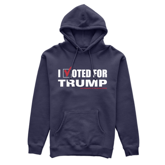 I Voted for Trump Hoodie