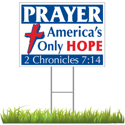 Prayer is America's Only Hope Yard Sign
