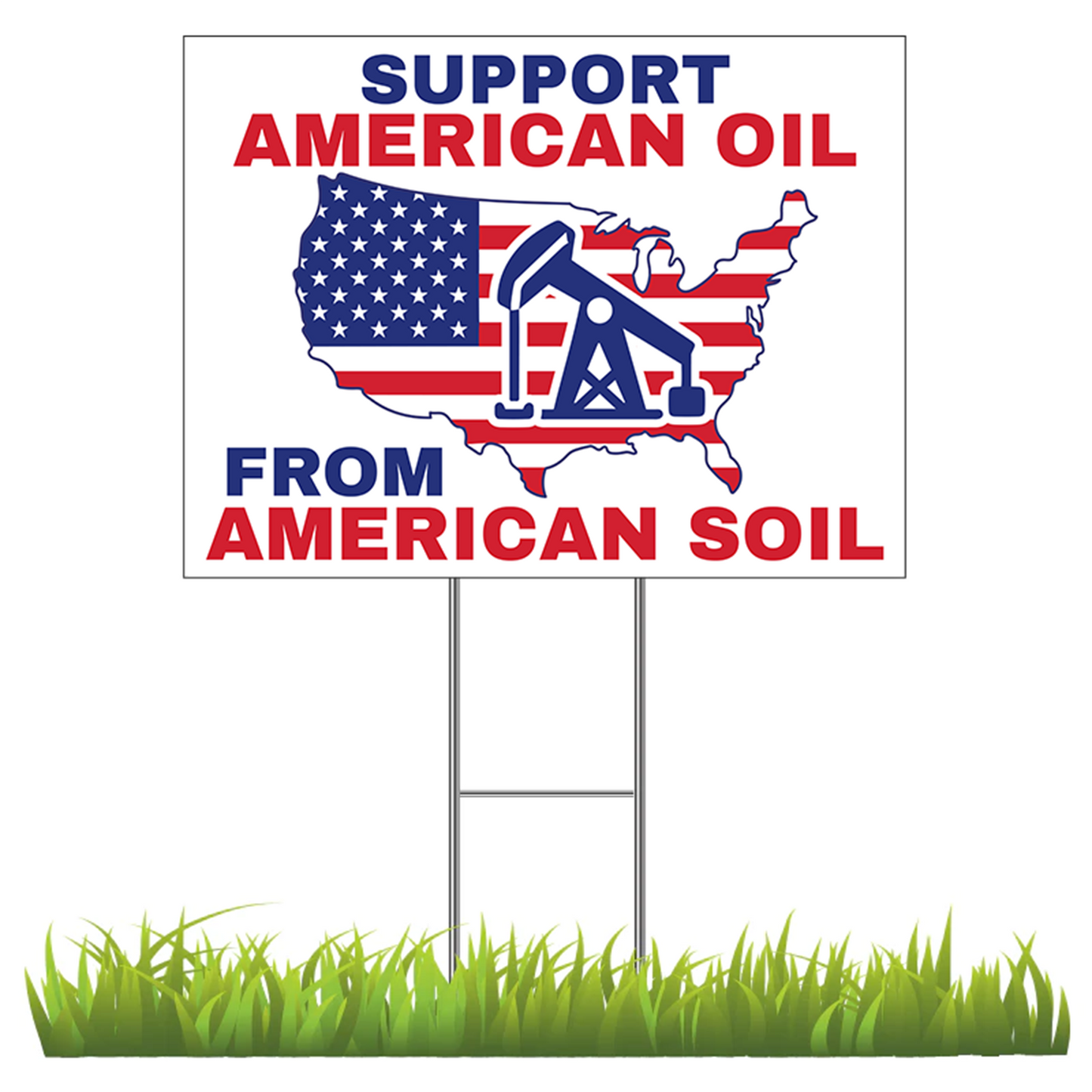 Support American Oil from American Soil Yard Sign